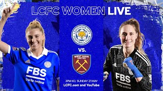 LIVE LCFC Women vs West Ham United Women [upl. by Armilla]