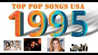 Top Pop Songs USA 1995 [upl. by Jarnagin305]