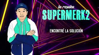 Supermerk2  La Resaka │ Video Lyric [upl. by Perdita]