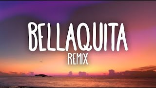 Bellaquita Remix Letra Lyrics ft Anitta Natti Natasha Farruko J Quiles Dalex Lenny Tavarez [upl. by Voss]