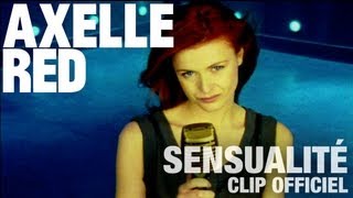 Axelle Red  Sensualité Clip Officiel [upl. by Meehsar634]