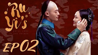 ENG SUB【Ruyis Royal Love in the Palace 如懿传】EP02  Starring Zhou Xun Wallace Huo [upl. by Frasier]