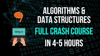 Algorithms amp Data Structures Full Crash Course [upl. by Rehptsirhc]