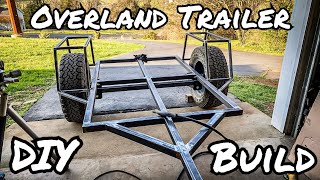 Overland Trailer Build Part 1 Structure [upl. by Vez]