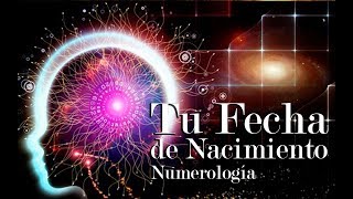 Numerología  Tu Fecha de Nacimiento  Parte 1 [upl. by Aduh]