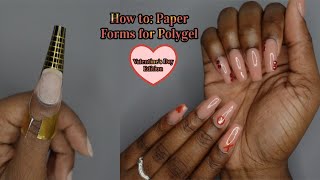 How to Use Paper Forms With Polygel  VERY DETAILED TUTORIAL w Bloopers [upl. by Ellison]