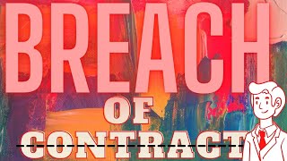 BREACH OF CONTRACTLaw of contract lesson 6 [upl. by Findlay]