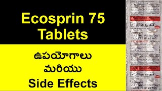 Ecosprin 75 tablet uses Side Effects in Telugu  Aspirin Gastroresistant Tablets IP [upl. by Leunammi]