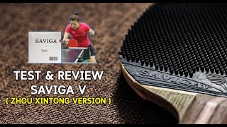 Test amp Review Long Pimple “ Saviga V  Zhou Xintong Version [upl. by Grantley]