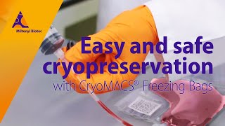 Easy and safe cryopreservation with CryoMACS® Freezing Bags [upl. by Jodi]