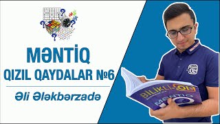 MƏNTİQ  QIZIL QAYDALAR №6 ƏLİ ƏLƏKBƏRZADƏ [upl. by Shelia748]