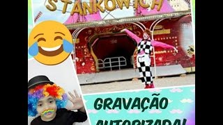 CIRCO STANKOWICH TODAS ATRAÇÕES GRAVAÇÃO AUTORIZADA [upl. by Barney]