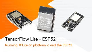 TensorFlow Lite With Platformio and the ESP32 [upl. by Keene]