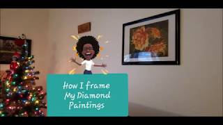 DIY Framing How I Frame my Diamond Painting on a budget [upl. by Meek341]