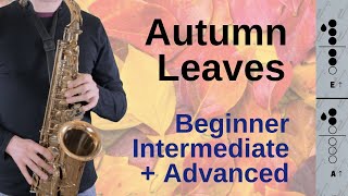 How to play Autumn Leaves on Sax 3 Versions Beginner Intermediate and Advanced 33 [upl. by Elda]