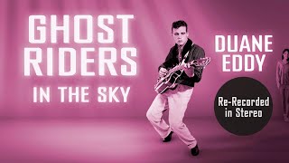 Duane Eddy • Ghost Riders In The Sky • ReRecorded in Stereo HD [upl. by Zurc691]