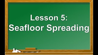 Science 10 Lesson 5 Seafloor Spreading [upl. by Airrotal]