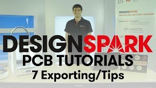 DesignSpark PCB Training  7 Exporting amp Other Tips [upl. by Plerre]