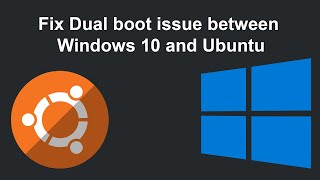 Fix Dual boot issue between Windows 10 and Ubuntu  Only windows booting [upl. by Pressman966]