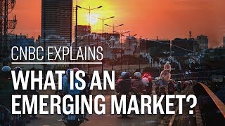 What is an emerging market  CNBC Explains [upl. by Schaumberger]