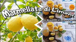 LOriginale ricetta della Marmellata SICILIANA di Limoni FACILISSIMA [upl. by Derfnam]