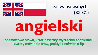 English  Angielski od średnio zaawansowanych do zaawansowanych B2C1 1 [upl. by Spevek990]