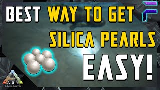 BEST WAY TO GET SILICA PEARLS EASY Ark Survival Evolved [upl. by Nosnibor]