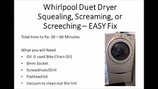 EASY FIX  Whirlpool Duet Dryer Screaming or Squealing [upl. by Annaitsirhc]