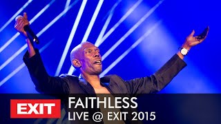 EXIT 2015  Faithless Live  Main Stage FULL PERFORMANCE [upl. by Conlen]