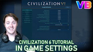 Civilization 6 Tutorial In Game Settings [upl. by Htims508]