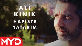 Ali Kınık  Hapiste Yatarım [upl. by Celik]