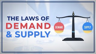 The Laws of Demand and Supply [upl. by Oivatco329]