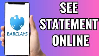 How To See Barclays Statement Online [upl. by Sagerman]