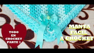 COBIJITA amp MANTA DE BEBÉ a Crochet ideal para PRINCIPIANTES  parte 1 [upl. by Eelirol787]