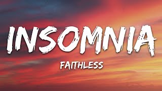 Faithless  Insomnia Lyrics [upl. by Neyugn]