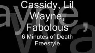 Cassidy Lil Wayne Fabolous 6 Minutes of Death [upl. by Eelatsyrc]