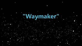 Way maker  instrumental Lyrics [upl. by Elwyn]