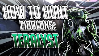 HOW TO HUNT EIDOLONS TERALYST Warframe [upl. by Anoval]