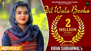 NEW MASIHI SONG 2020  DIL WALA BOOHA  KIRAN SABHARWAL  AMRIT DHARIWAL ASHISH TALIB DRSYOUSAF [upl. by Atilal]