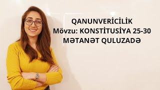 QANUNVERİCİLİK Konstitusiya 2530 [upl. by Litt]