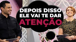 Duvido ele não te DAR ATENÇÃO depois disso [upl. by Ivonne]