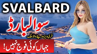 Travel To Svalbard  Full History Documentary About Svalbard In Urdu Hindi  سوالبارڈ کی سیر [upl. by Inerney643]