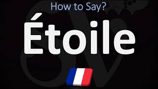 How to Pronounce Étoile CORRECTLY [upl. by Ernestine794]