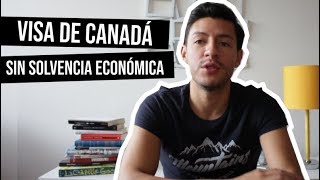 Cómo aplicar a la visa de Canadá SIN presentar solvencia económica [upl. by Nywde]