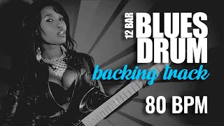 12 Bar Blues Drum Backing Track 80 BPM [upl. by Notnarb]