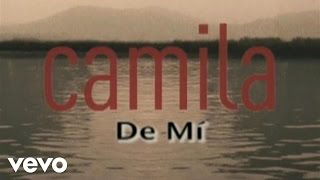 Camila  De Mi Audio [upl. by Retsevlis]