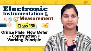 Orifice Plates  Flow Measurement Transducers  Electronic Instruments and Measurements [upl. by Sayed]