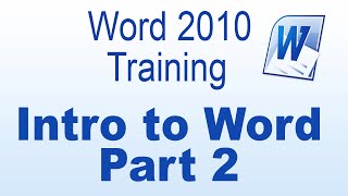 Introduction to Microsoft Word 2010  Part 2 [upl. by Nylirehs]