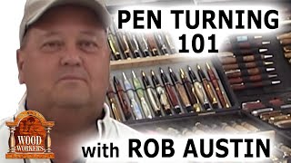 Pen Turning 101 with Rob Austin [upl. by Ynabla386]