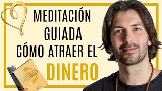 💰MEDITACIÓN GUIADA💰 sobre CÓMO ATRAER EL DINERO [upl. by Ahsemac418]